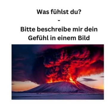 Was fühlst du? - Beschreibe mir dein Gefühl in einem Bild